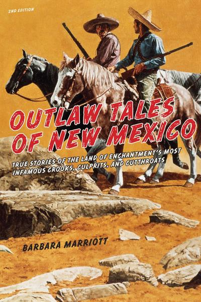 Marriott, B: Outlaw Tales of New Mexico