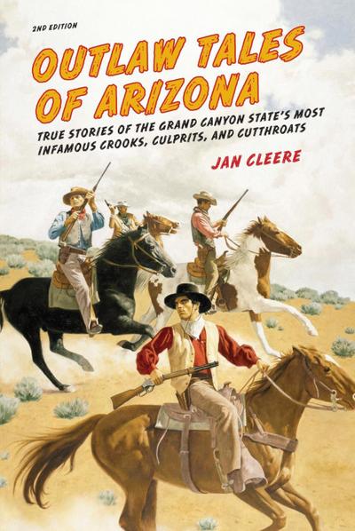 Cleere, J: Outlaw Tales of Arizona