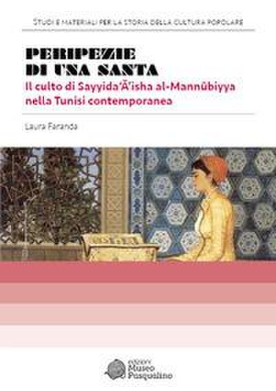 Peripezie di una santa. Il culto di Sayyida’¿’isha al-m