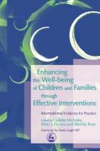 Enhancing the Well Being of Children and Families Through Effective Interventions