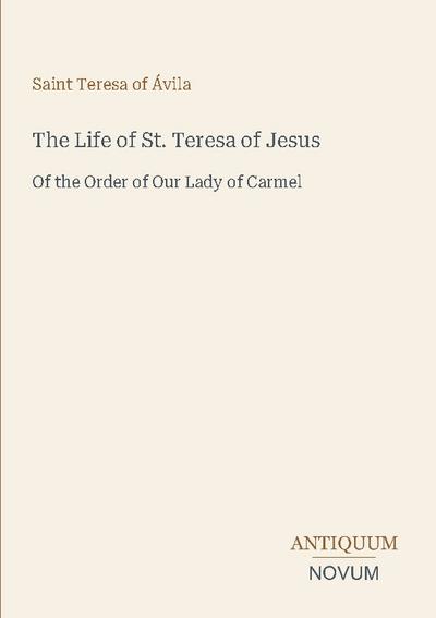 The Life of St. Teresa of Jesus