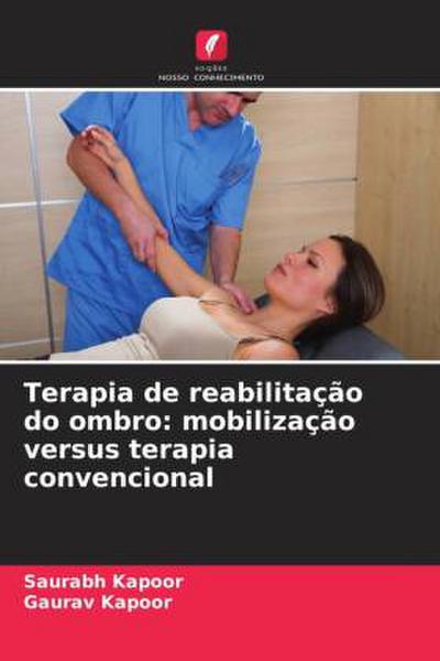 Terapia de reabilitação do ombro: mobilização versus terapia convencional