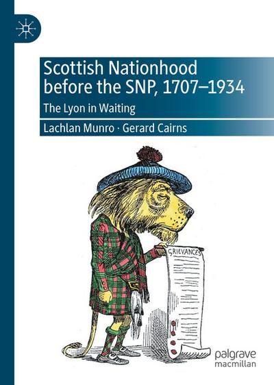 Scottish Nationhood before the SNP, 1707-1934