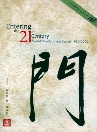 World Development Report 1999/2000: Entering the 21st Century -- The Changing Development Landscape (World Bank Publication)