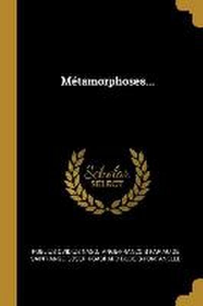 Métamorphoses...