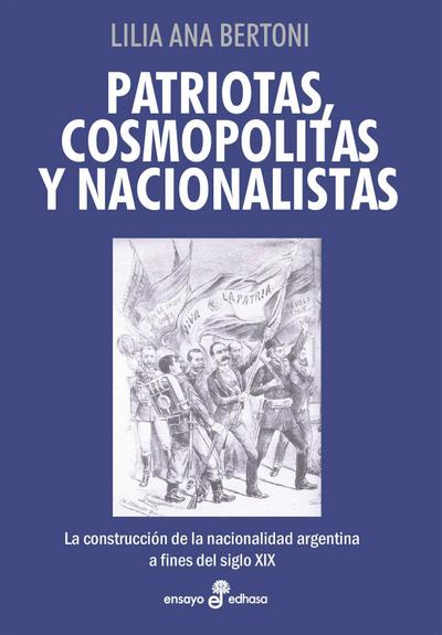 Patriotas, cosmopolitas y nacionalistas