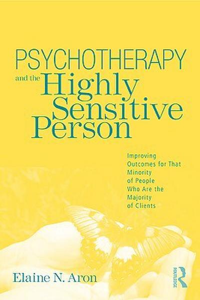 Psychotherapy and the Highly Sensitive Person