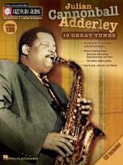 Julian Cannonball Adderley: Jazz Play-Along Volume 139 [With CD (Audio)]
