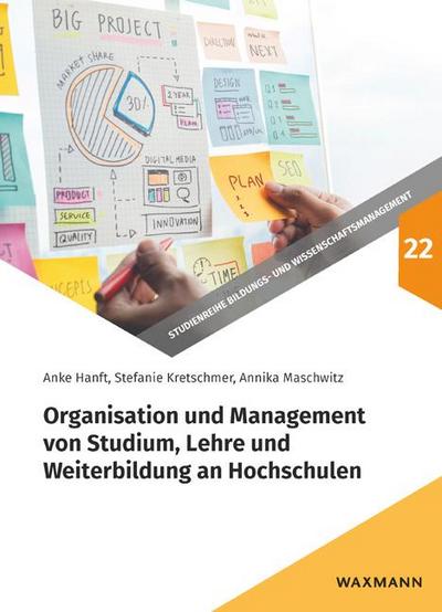 Organisation und Management von Studium, Lehre und Weiterbildung an Hochschulen