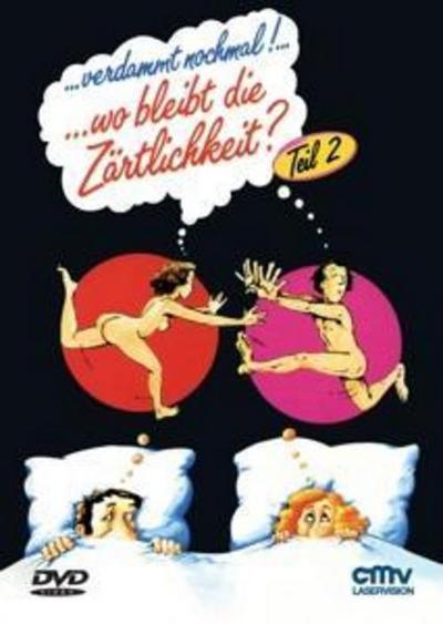 Verdammt nochmal! ... wo bleibt die Zärtlichkeit?