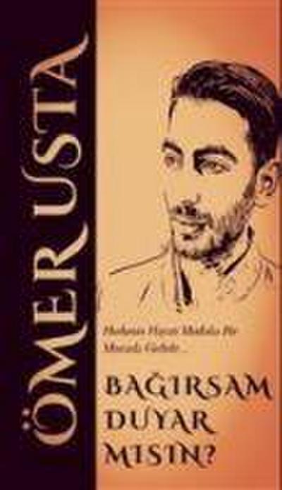 Bagirsam Duyar Misin