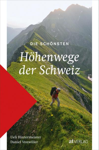 Die schönsten Höhenwege der Schweiz 