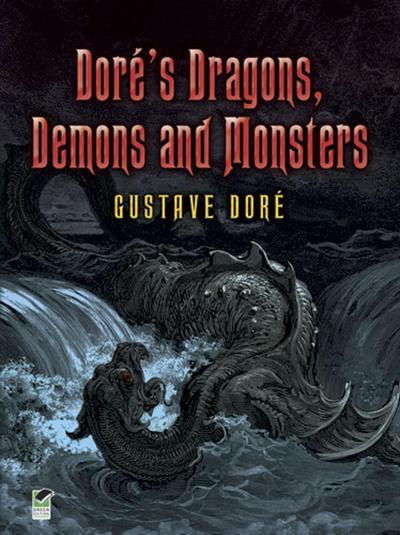 Doré’s Dragons, Demons and Monsters