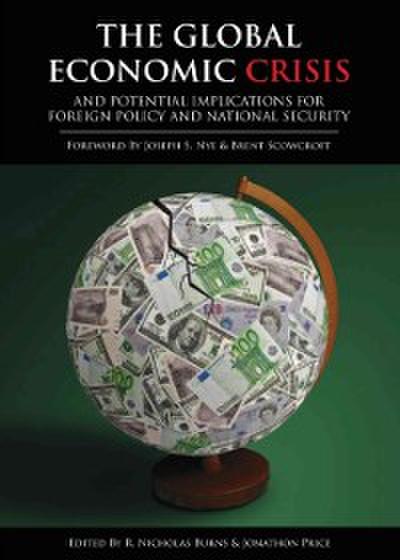 Global Economic Crisis and Potential Implications for Foreign Policy and National Security