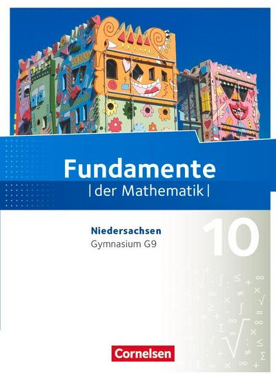 Fundamente der Mathematik 10. Schuljahr - Niedersachsen - Schülerbuch