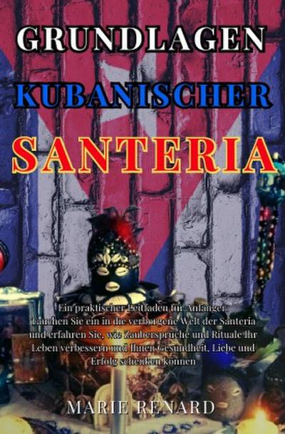 Grundlagen Kubanischer Santeria