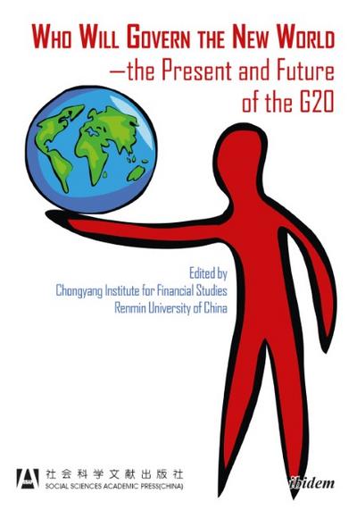 Who Will Govern the New World-the Present and Future of the G20Wang