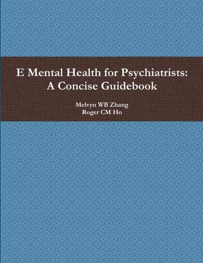 E Mental Health for Psychiatrists