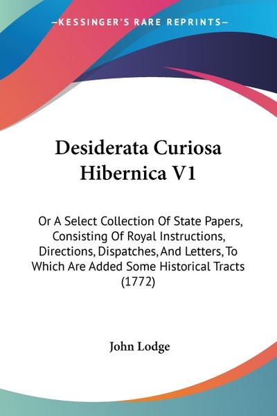 Desiderata Curiosa Hibernica V1