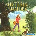 Hüterin des Waldes, 1 Audio-CD