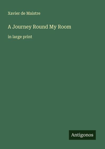 A Journey Round My Room