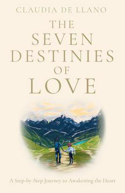 The Seven Destinies of Love