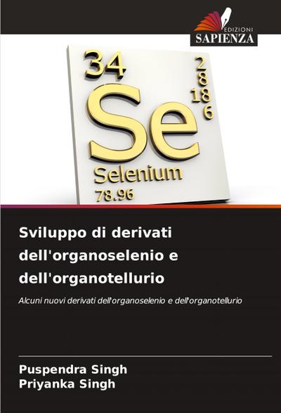 Sviluppo di derivati dell’organoselenio e dell’organotellurio