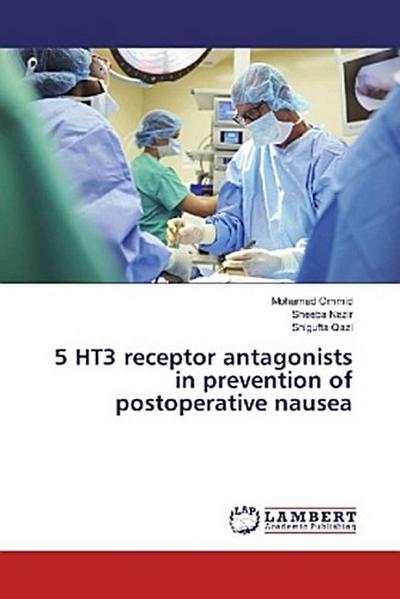 5 HT3 receptor antagonists in prevention of postoperative nausea