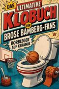 Das ultimative Klobuch für Brose Bamberg-Fans