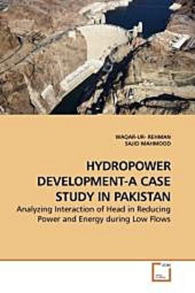 HYDROPOWER DEVELOPMENT-A CASE STUDY IN PAKISTAN