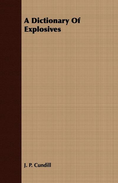 A Dictionary Of Explosives