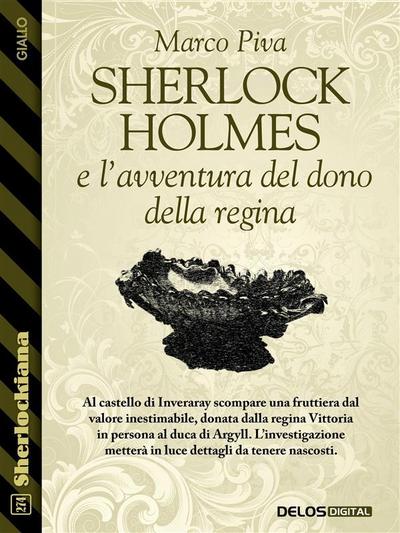 Sherlock Holmes e l’avventura del dono della regina