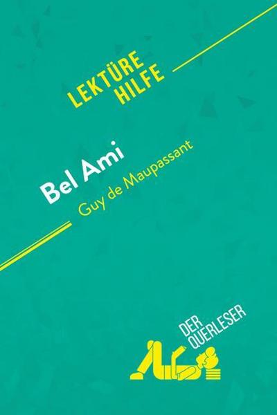 Bel Ami von Guy de Maupassant (Lektürehilfe)