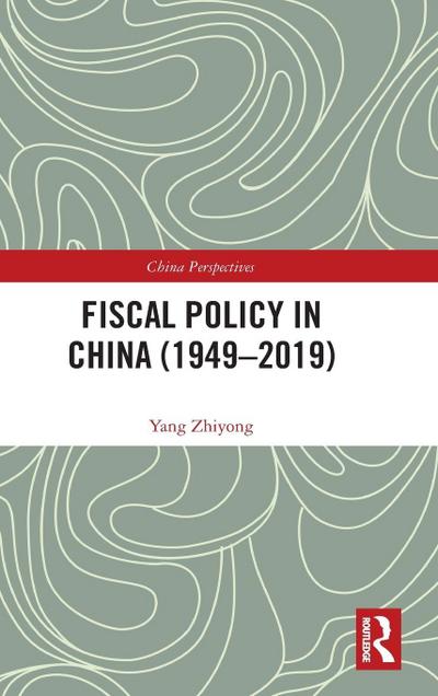 Fiscal Policy in China (1949-2019)