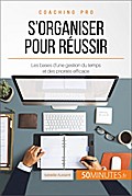 S’organiser pour réussir