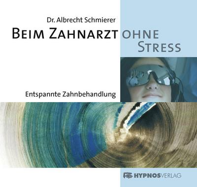 Beim Zahnarzt ohne Stress, 1 Audio-CD
