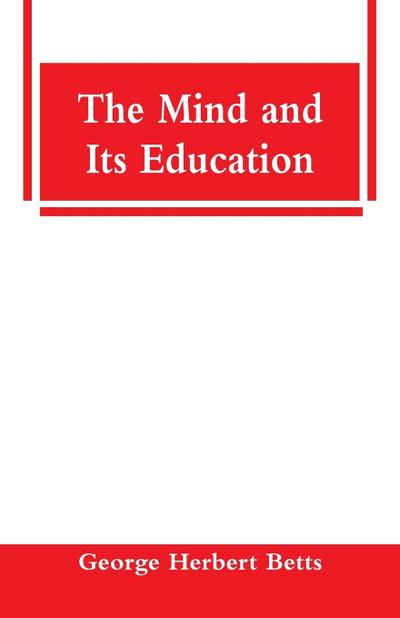 The Mind and Its Education
