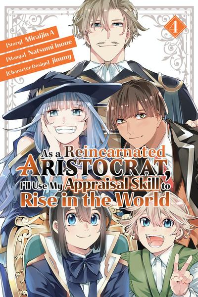 As a Reincarnated Aristocrat, I’ll Use My Appraisal Skill to Rise in the World 4 (manga)