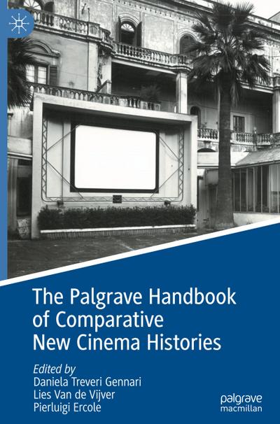 The Palgrave Handbook of Comparative New Cinema Histories