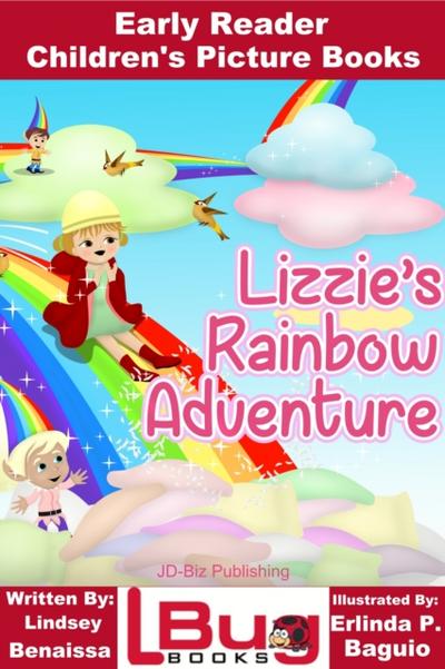 Lizzie’s Rainbow Adventure: Early Reader - Children’s Picture Books