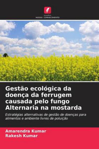Gestão ecológica da doença da ferrugem causada pelo fungo Alternaria na mostarda