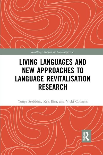 Living Languages and New Approaches to Language Revitalisation Research