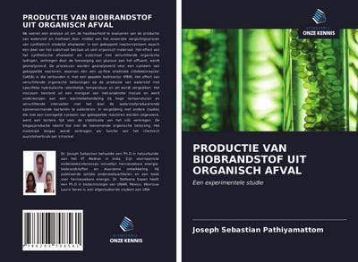 PRODUCTIE VAN BIOBRANDSTOF UIT ORGANISCH AFVAL
