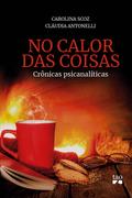 No calor das coisas