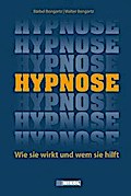 Hypnose: Wie sie wirkt und wem sie hilft