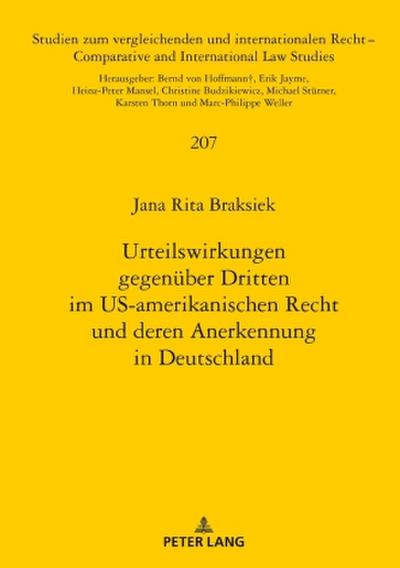 Urteilswirkungen gegenüber Dritten im US-amerikanischen Recht und deren Anerkennung in Deutschland