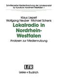 Lokalradio in Nordrhein-Westfalen Analysen zur Mediennutzung