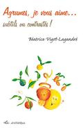 Agrumes, je vous aime... - subtils ou contrastés !