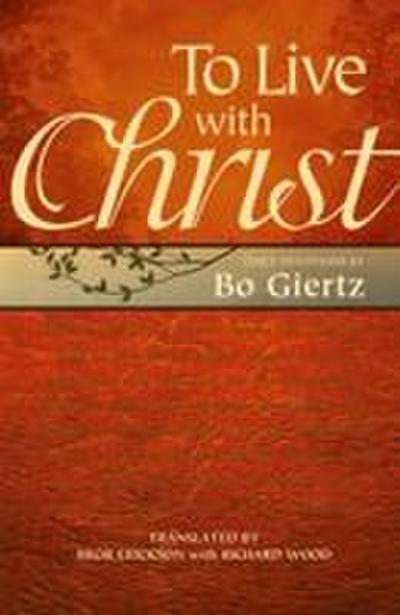 To Live with Christ