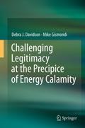 Challenging Legitimacy at the Precipice of Energy 